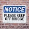 Signmission Please Keep Off Bridge, 14 in W x Rectangle, Plastic OS-2PACK-NS-P-1014-L-17481 - alternate 4